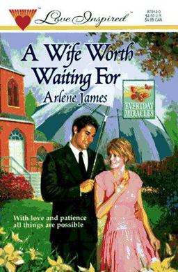 A Wife Worth Waiting For