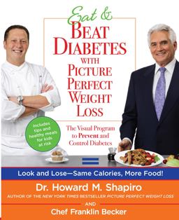 Eat and Beat Diabetes with Picture Perfect Weight Loss The Visual Program to Prevent and Control Diabetes  9780373892181 Front Cover