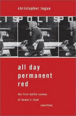 All Day Permanent Red An Account of the First Battle Scenes of Homer's Iliad  9780374102951 Front Cover