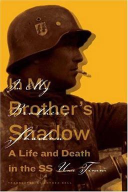 In My Brother's Shadow A Life and Death in the SS  9780374103743 Front Cover