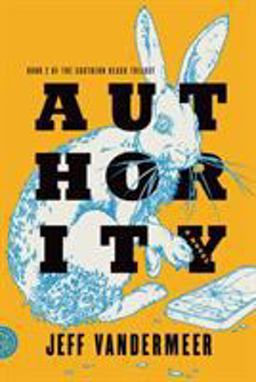Authority A Novel  9780374104108 Front Cover