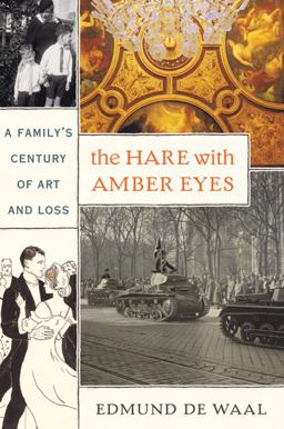 Hare with Amber Eyes A Family's Century of Art and Loss  9780374105976 Front Cover