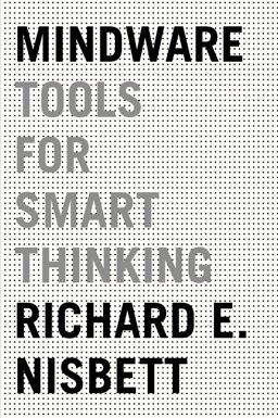 Mindware Tools for Smart Thinking  9780374112677 Front Cover
