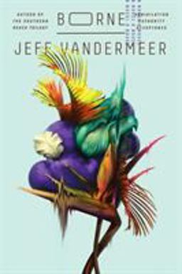 Borne A Novel  9780374115241 Front Cover