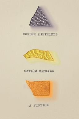 Border Districts A Fiction  9780374115753 Front Cover