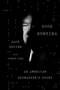 Good Hunting An American Spymaster's Story  9780374130329 Front Cover