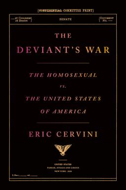Deviant's War The Homosexual vs. the United States of America  9780374139797 Front Cover