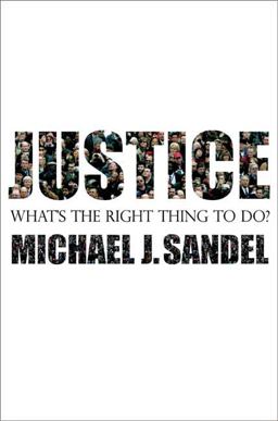 Justice What's the Right Thing to Do?  9780374180652 Front Cover
