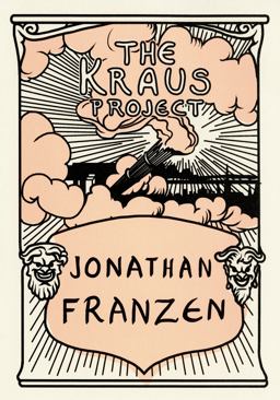 Kraus Project Essays by Karl Kraus  9780374182212 Front Cover