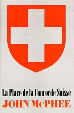Place de la Concorde Suisse  9780374182410 Front Cover