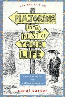 Majoring in the Rest of Your Life