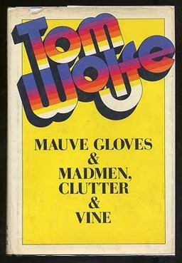 Mauve Gloves and Madmen, Clutter and Vine