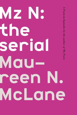 Mz N: the Serial A Poem-In-Episodes  9780374218874 Front Cover