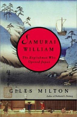 Samurai William The Englishman Who Opened Japan  9780374253851 Front Cover