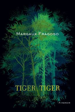 Tiger, Tiger A Memoir  9780374277628 Front Cover