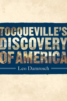 Tocqueville's Discovery of America  9780374278175 Front Cover