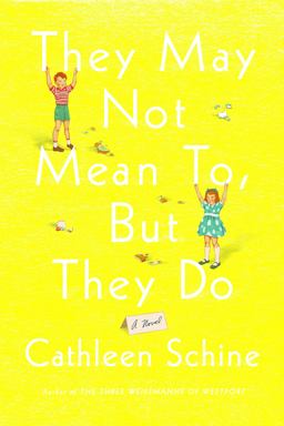 They May Not Mean to, but They Do A Novel  9780374280130 Front Cover