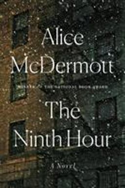 Ninth Hour A Novel  9780374280147 Front Cover