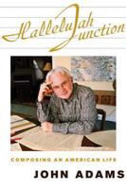 Hallelujah Junction Composing an American Life  9780374281151 Front Cover