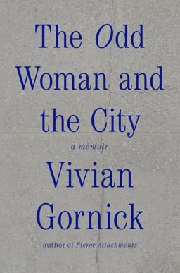 Odd Woman and the City A Memoir  9780374298609 Front Cover
