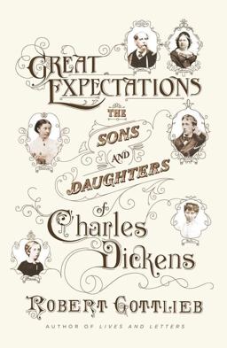 Great Expectations The Sons and Daughters of Charles Dickens  9780374298807 Front Cover