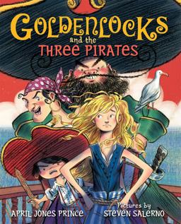 Goldenlocks and the Three Pirates  9780374300746 Front Cover