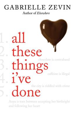 All These Things I've Done A Novel  9780374302108 Front Cover