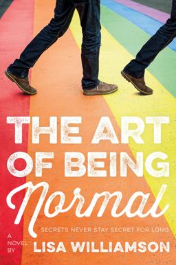 Art of Being Normal A Novel  9780374302375 Front Cover