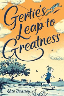 Gertie's Leap to Greatness  9780374302610 Front Cover