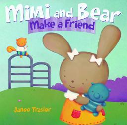 Mimi and Bear Make a Friend  9780374303600 Front Cover