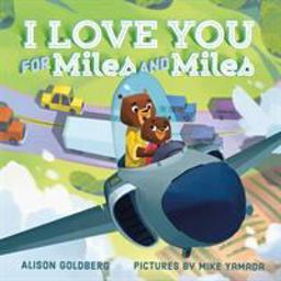 I Love You for Miles and Miles  9780374304430 Front Cover