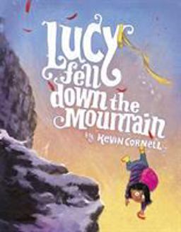 Lucy Fell down the Mountain  9780374306083 Front Cover