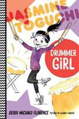 Jasmine Toguchi, Drummer Girl  9780374308360 Front Cover