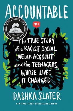 Accountable The True Story of a Racist Social Media Account and the Teenagers Whose Lives It Changed  9780374314347 Front Cover