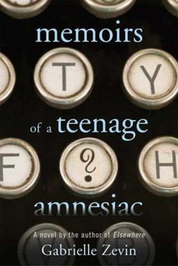 Memoirs of a Teenage Amnesiac  9780374349462 Front Cover