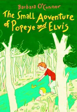 Small Adventure of Popeye and Elvis  9780374370558 Front Cover