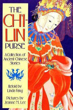 Ch'i-Lin Purse A Collection of Ancient Chinese Stories  9780374411893 Front Cover