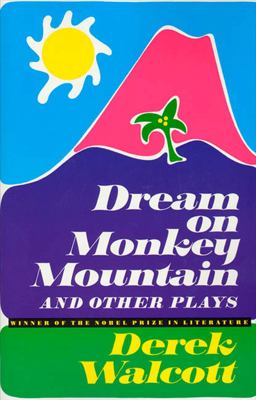Dream on Monkey Mountain and Other Plays  9780374508609 Front Cover