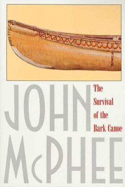 Survival of the Bark Canoe  9780374516932 Front Cover