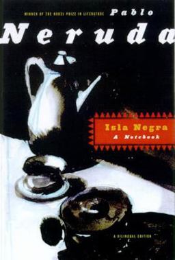 Isla Negra A Notebook / a Bilingual Edition  9780374517342 Front Cover