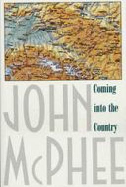 Coming into the Country  9780374522872 Front Cover