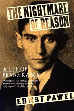 Nightmare of Reason A Life of Franz Kafka  9780374523350 Front Cover