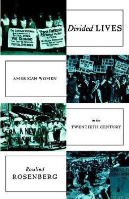 Divided Lives American Women in the Twentieth Century  9780374523473 Front Cover