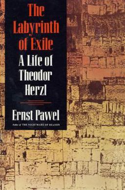 Labyrinth of Exile A Life of Theodor Herzl  9780374523510 Front Cover