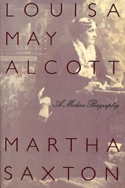 Louisa May Alcott: a Modern Biography