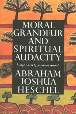 Moral Grandeur and Spiritual Audacity Essays  9780374524951 Front Cover