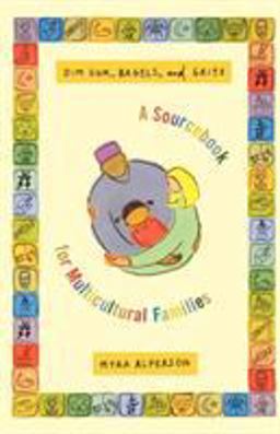 Dim Sum, Bagels, and Grits A Sourcebook for Multicultural Families  9780374526115 Front Cover