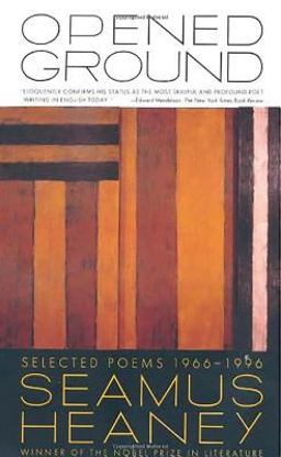 Opened Ground Selected Poems, 1966-1996  9780374526788 Front Cover