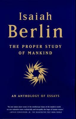 Proper Study of Mankind P An Anthology of Essays  9780374527174 Front Cover