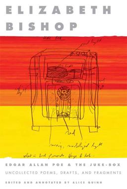 Edgar Allan Poe and the Juke-Box Uncollected Poems, Drafts, and Fragments  9780374530761 Front Cover